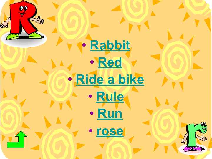  • Rabbit • Red • Ride a bike • Rule • Run •