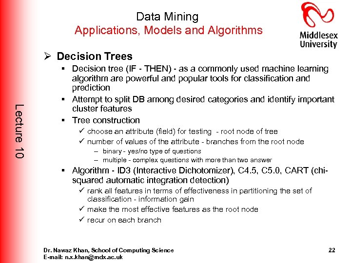 Data Mining Applications, Models and Algorithms Ø Decision Trees Lecture 10 § Decision tree