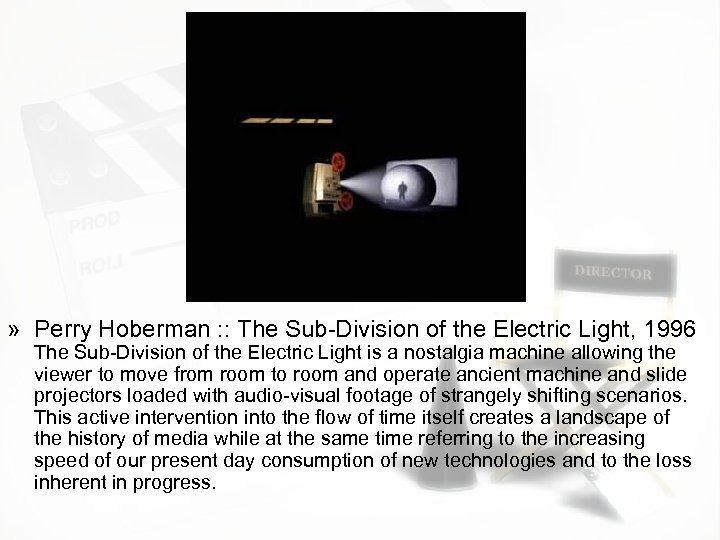 » Perry Hoberman : : The Sub-Division of the Electric Light, 1996 The Sub-Division