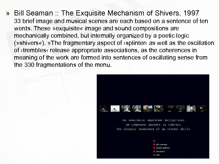 » Bill Seaman : : The Exquisite Mechanism of Shivers, 1997 33 brief image