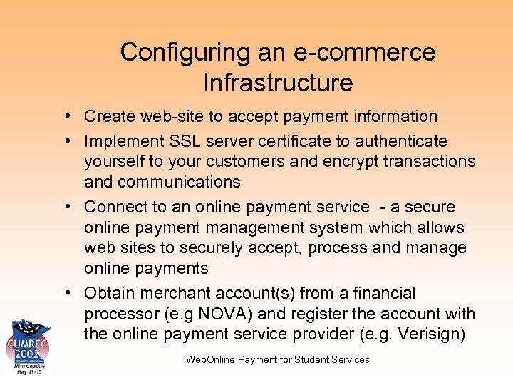 Configuring an e-commerce Infrastructure • Create web-site to accept payment information • Implement SSL