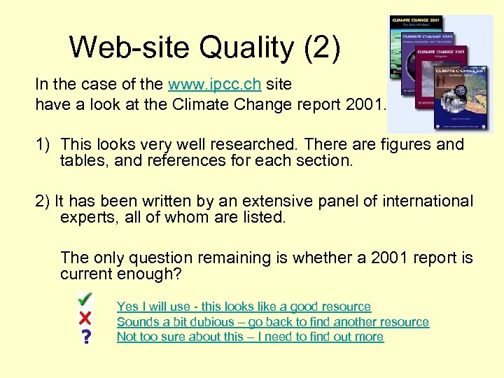 Web-site Quality (2) In the case of the www. ipcc. ch site have a