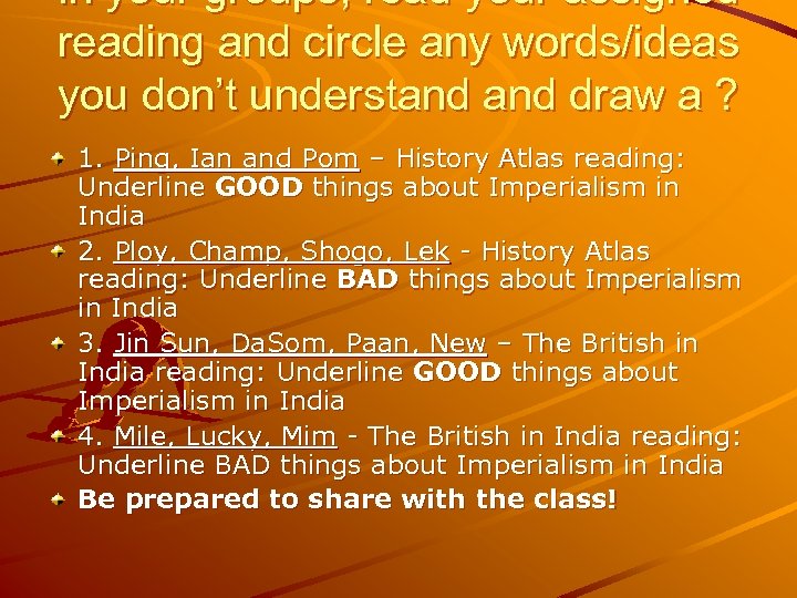 In your groups, read your assigned reading and circle any words/ideas you don’t understand