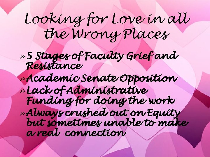 Looking for Love in all the Wrong Places » 5 Stages of Faculty Grief