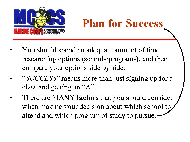 Plan for Success • • • You should spend an adequate amount of time