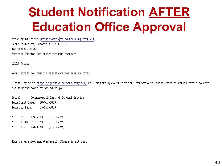 Student Notification AFTER Education Office Approval 48 