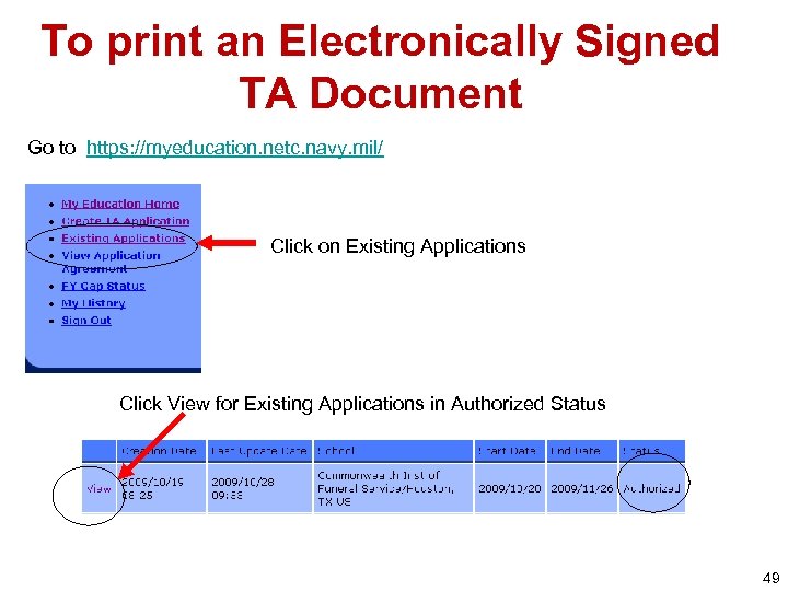 To print an Electronically Signed TA Document Go to https: //myeducation. netc. navy. mil/