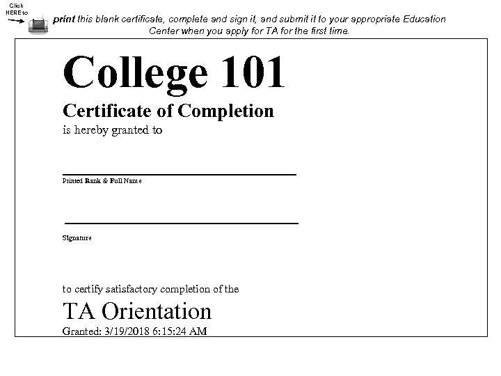 Click HERE to print this blank certificate, complete and sign it, and submit it