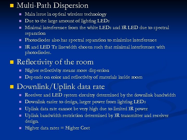 n Multi-Path Dispersion n n n Reflectivity of the room n n n Main