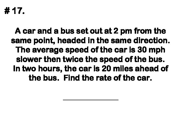 # 17. A car and a bus set out at 2 pm from the