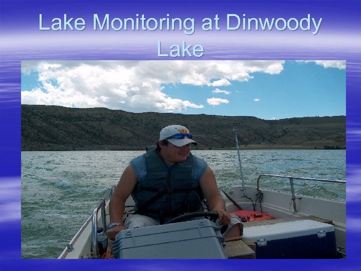 Lake Monitoring at Dinwoody Lake 