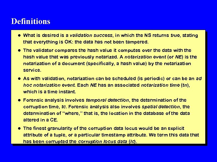 Definitions l What is desired is a validation success, in which the NS returns