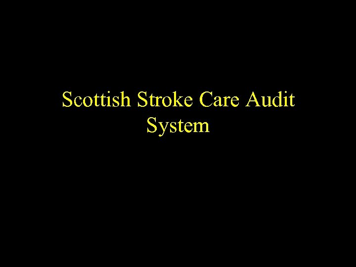 Scottish Stroke Care Audit System 