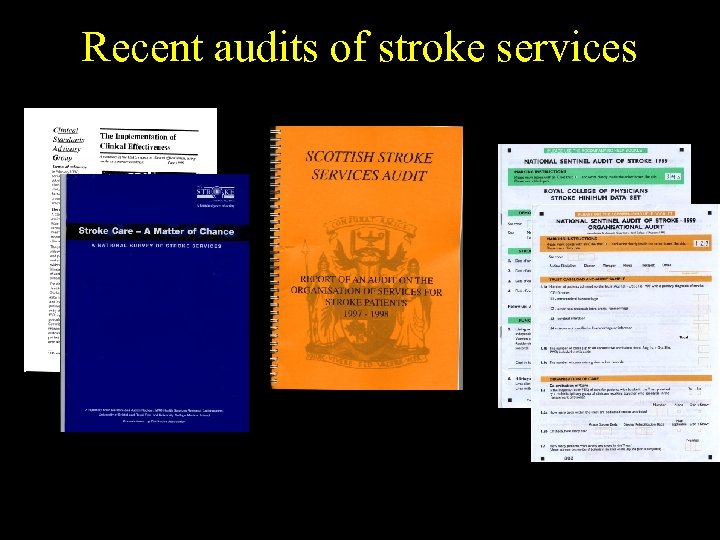 Recent audits of stroke services 