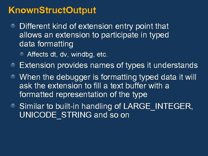 Known. Struct. Output Different kind of extension entry point that allows an extension to