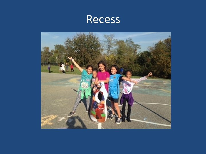 Recess 