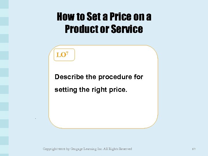 How to Set a Price on a Product or Service LO 7 Describe the