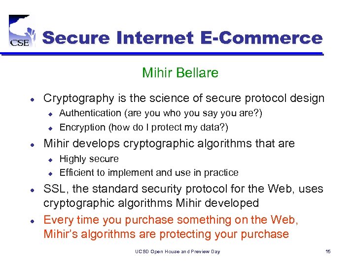 Secure Internet E-Commerce Mihir Bellare l Cryptography is the science of secure protocol design