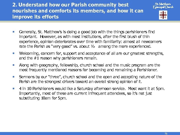 2. Understand how our Parish community best nourishes and comforts its members, and how