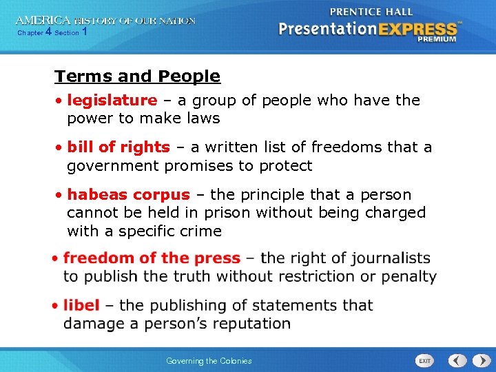 Chapter 4 Section 1 Terms and People • legislature – a group of people