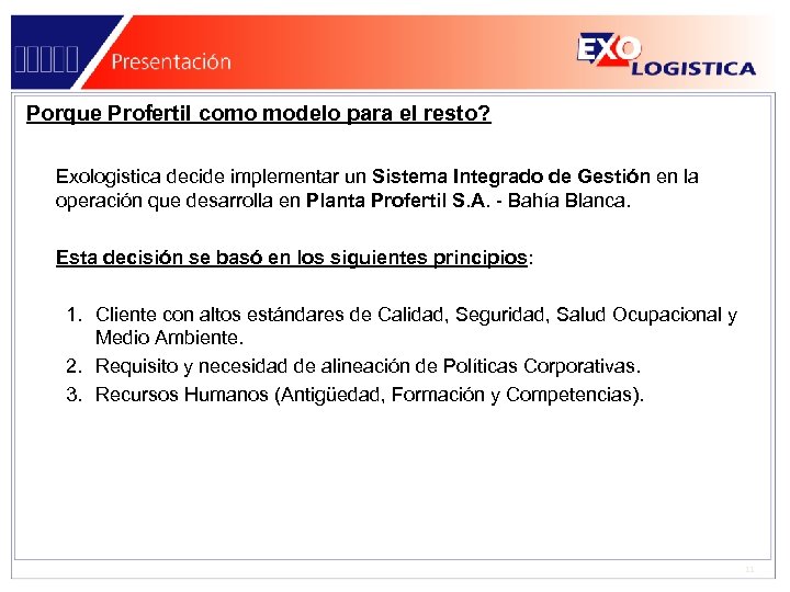 Porque Profertil como modelo para el resto? Exologistica decide implementar un Sistema Integrado de