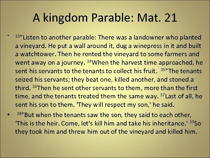 A kingdom Parable: Mat. 21 • 33