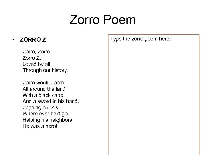 Zorro Poem • ZORRO Z Zorro, Zorro Z. Loved by all Through out history.