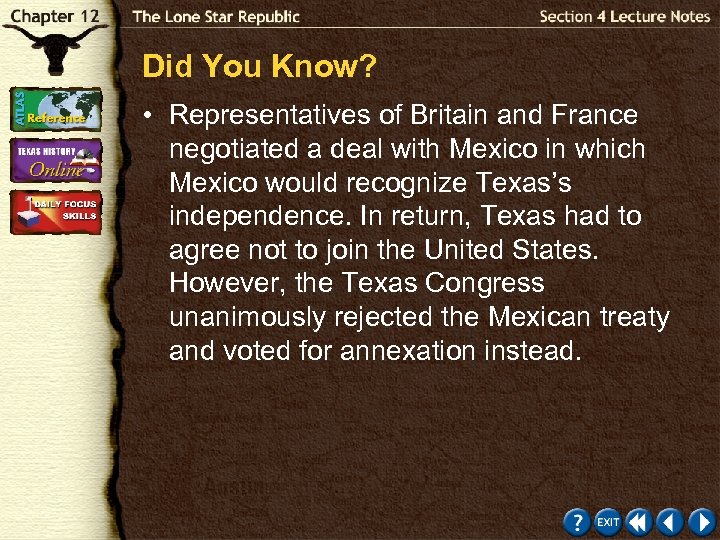 Did You Know? • Representatives of Britain and France negotiated a deal with Mexico