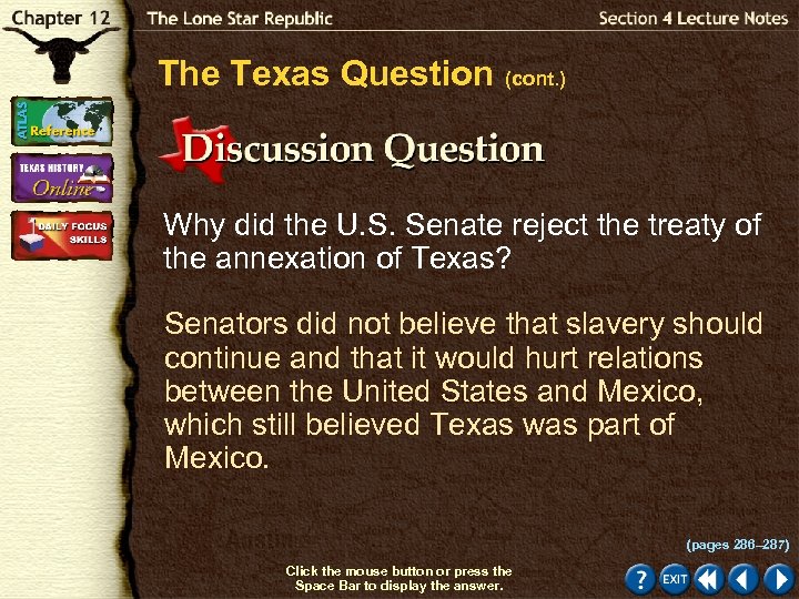 The Texas Question (cont. ) Why did the U. S. Senate reject the treaty