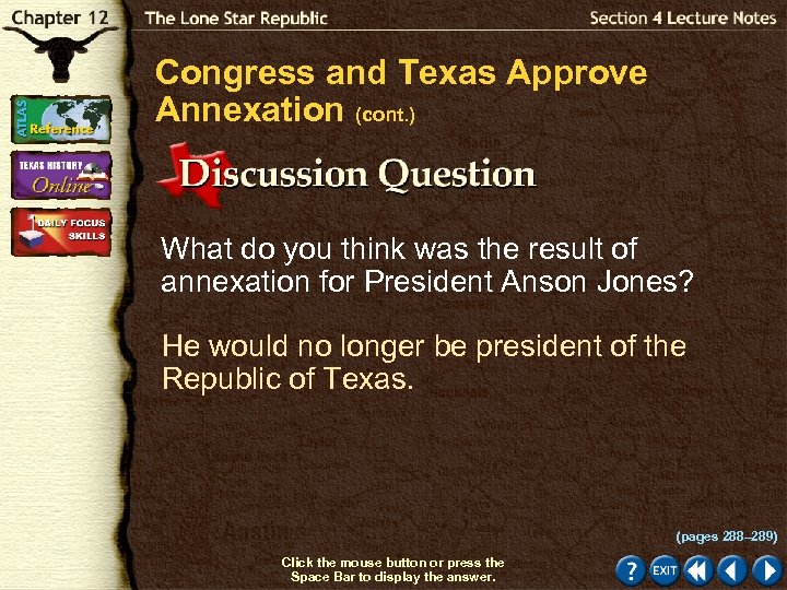 Congress and Texas Approve Annexation (cont. ) What do you think was the result