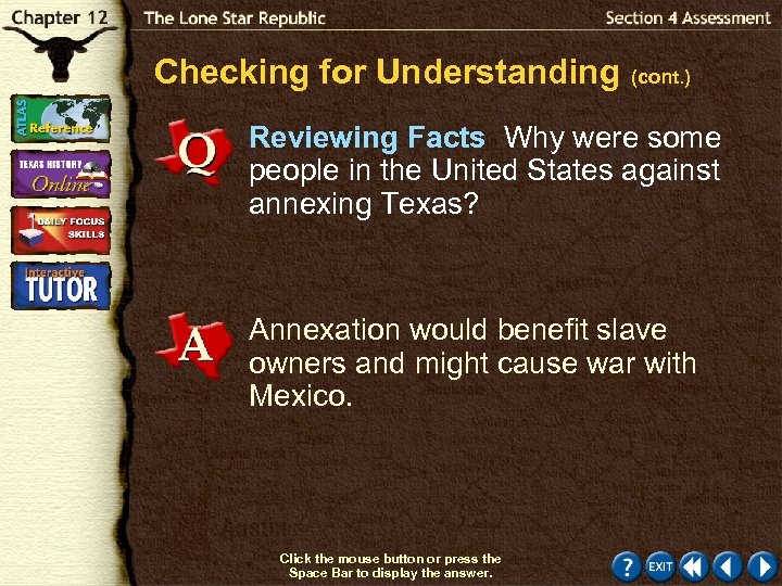 Checking for Understanding (cont. ) Reviewing Facts Why were some people in the United