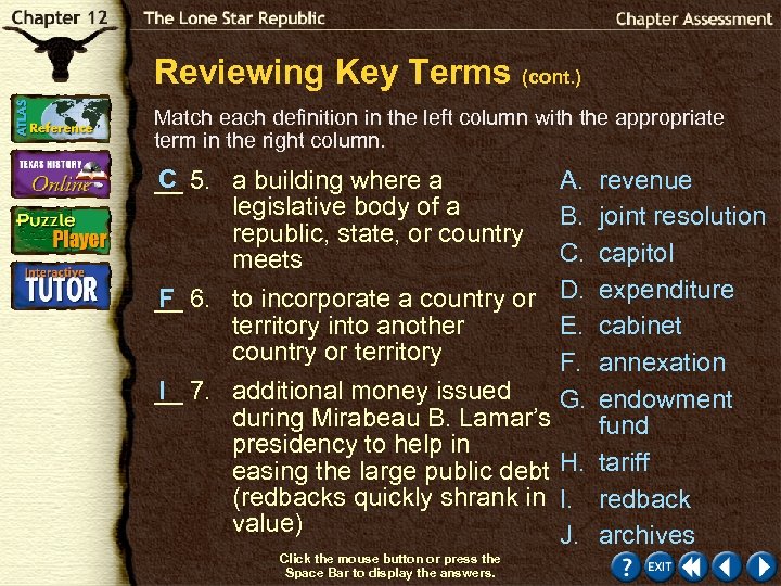 Reviewing Key Terms (cont. ) Match each definition in the left column with the