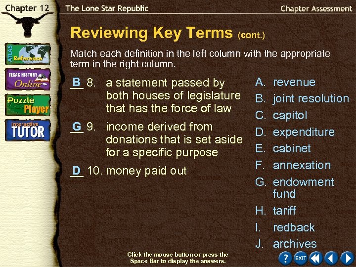 Reviewing Key Terms (cont. ) Match each definition in the left column with the