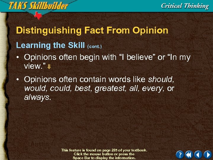 Distinguishing Fact From Opinion Learning the Skill (cont. ) • Opinions often begin with