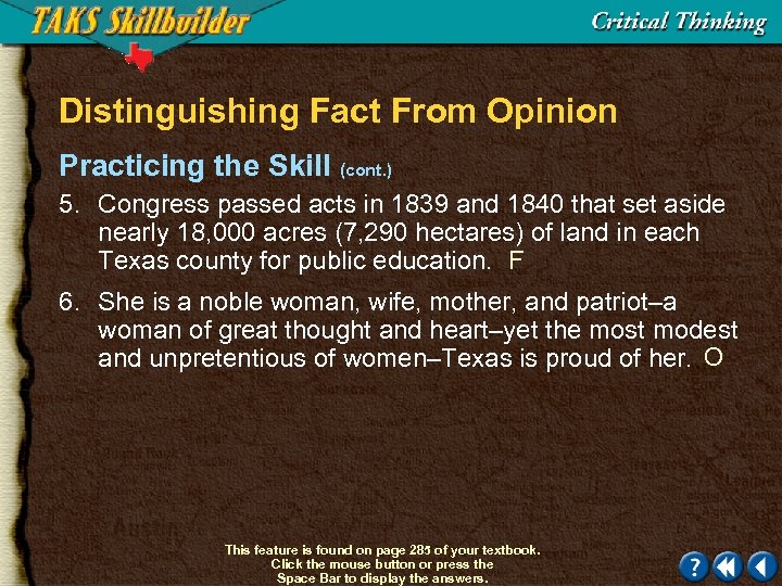 Distinguishing Fact From Opinion Practicing the Skill (cont. ) 5. Congress passed acts in