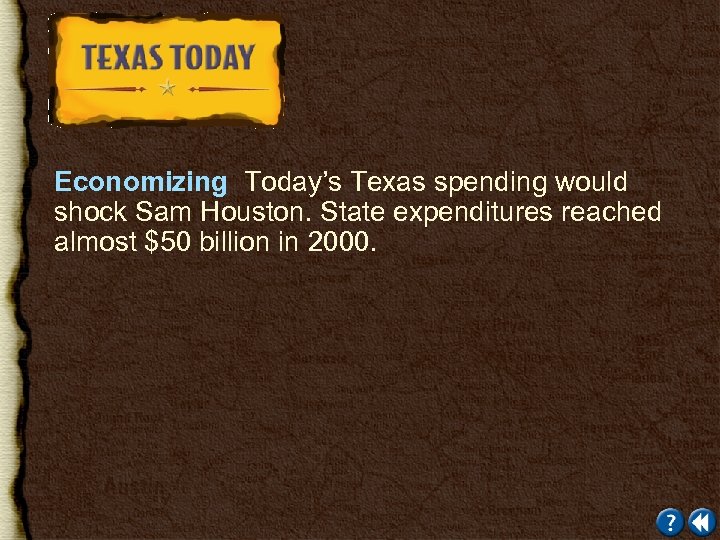 Economizing Today’s Texas spending would shock Sam Houston. State expenditures reached almost $50 billion