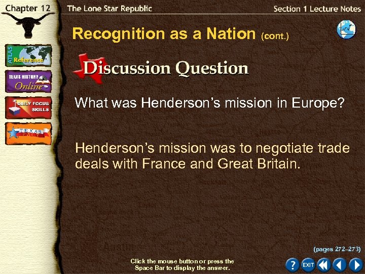 Recognition as a Nation (cont. ) What was Henderson’s mission in Europe? Henderson’s mission