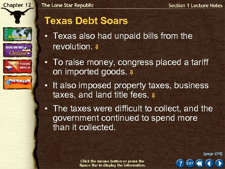 Texas Debt Soars • Texas also had unpaid bills from the revolution. • To