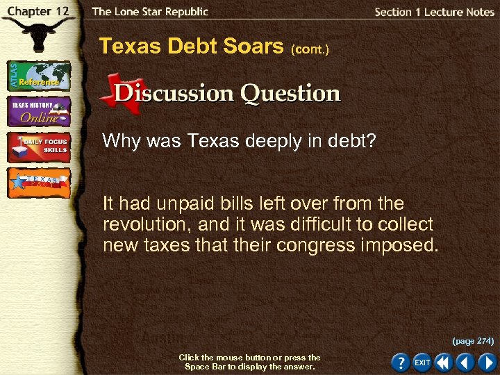 Texas Debt Soars (cont. ) Why was Texas deeply in debt? It had unpaid