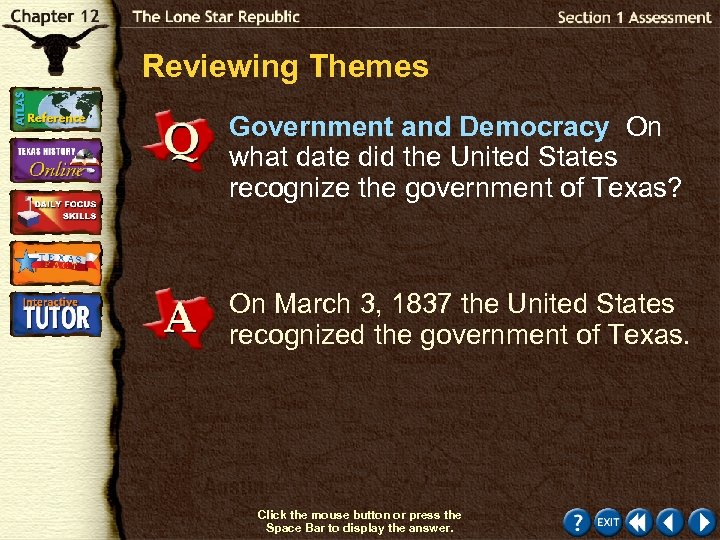 Reviewing Themes Government and Democracy On what date did the United States recognize the