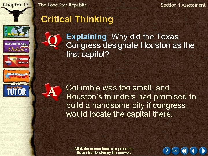 Critical Thinking Explaining Why did the Texas Congress designate Houston as the first capitol?