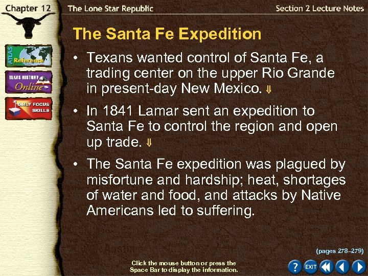 The Santa Fe Expedition • Texans wanted control of Santa Fe, a trading center