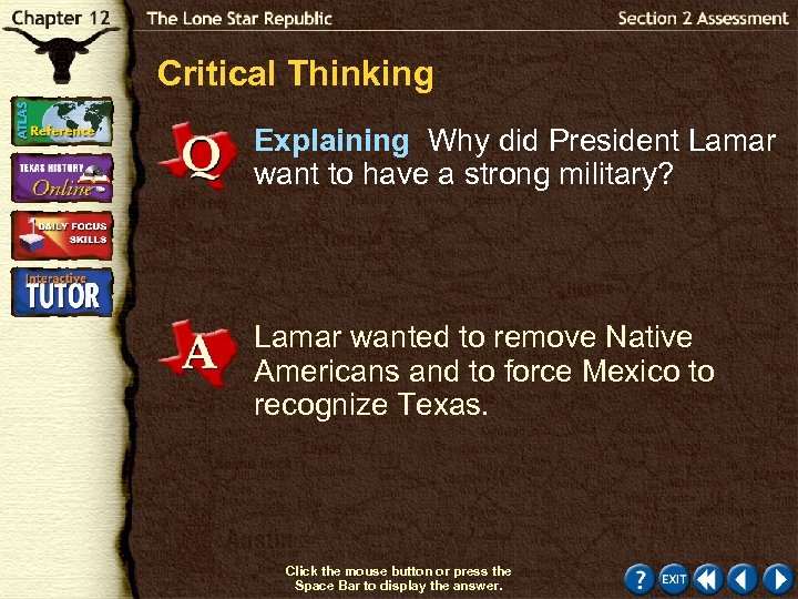 Critical Thinking Explaining Why did President Lamar want to have a strong military? Lamar