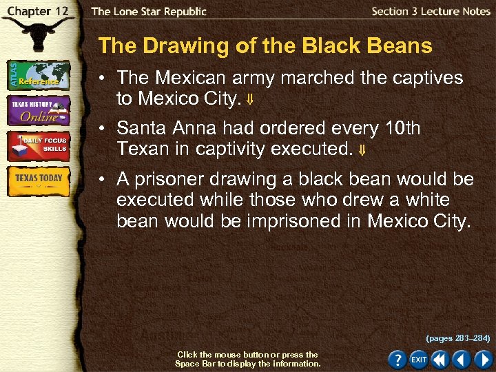 The Drawing of the Black Beans • The Mexican army marched the captives to