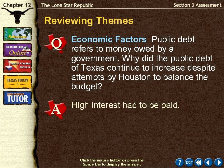 Reviewing Themes Economic Factors Public debt refers to money owed by a government. Why