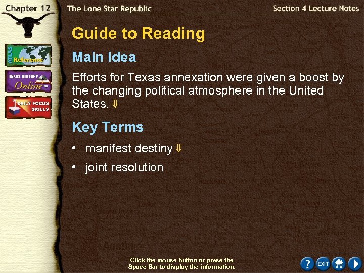 Guide to Reading Main Idea Efforts for Texas annexation were given a boost by