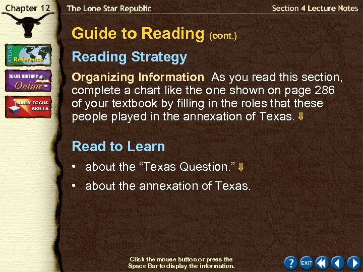 Guide to Reading (cont. ) Reading Strategy Organizing Information As you read this section,