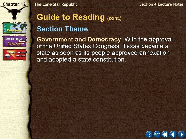 Guide to Reading (cont. ) Section Theme Government and Democracy With the approval of