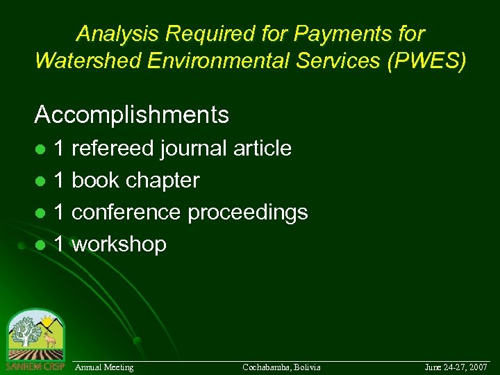 Analysis Required for Payments for Watershed Environmental Services (PWES) Accomplishments 1 refereed journal article