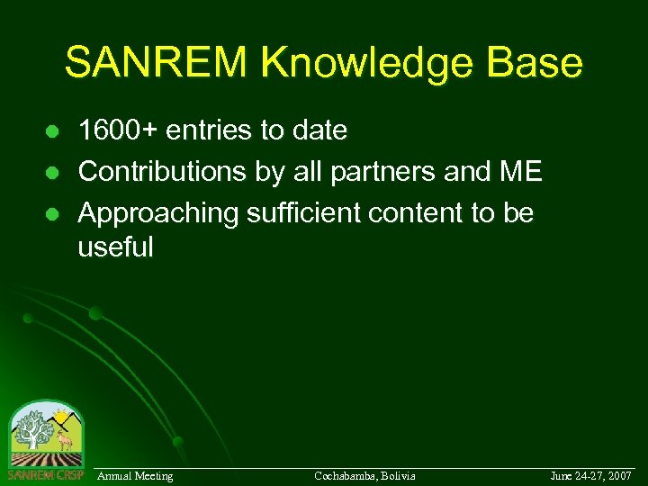 SANREM Knowledge Base l l l 1600+ entries to date Contributions by all partners